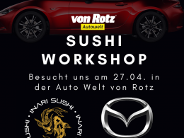 Mazda-Frühlingsausstellung mit live-Sushi-Cooking 🍣 - Auto Welt von Rotz AG