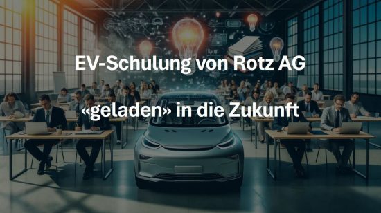 ⚡🚗⚡️ EV-Schulung Auto Welt von Rotz AG - "geladen" in die Zukunft ⚡🚗⚡️ - Auto Welt von Rotz AG